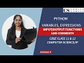 EXPRESSIONS INPUT OUTPUT FUNCTIONS IN PYTHON - CBSE CLASS 11 12