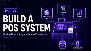 Build a Full Stack POS System - Spring Boot Angular Micro Frontends JWT PART-2