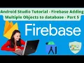 Android Studio Tutorial Firebase Adding Multiple Objects to database Part 5