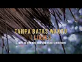 Download Lagu ADE GOVINDA FEAT. FADLY - TANPA BATAS WAKTU - ( Lirik )