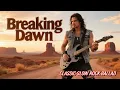 Lagu Breaking Dawn – Classic Slow Rock Ballad | Nostalgic Soft Rock (Full Song)