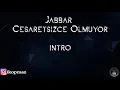 Jabbar - Cesaretsizce Olmuyor KARAOKE