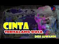 Download Lagu CINTA TERHALANG DOSA // DIDI ASWANDI