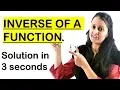 INVERSE OF A FUNCTION SHORTCUT - Trick to calculate Inverse of a function RELATIONS FUNCTIONS