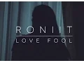 Download Lagu Roniit - Love Fool (The Cardigans Cover)