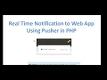 Real Time Notification to Web App Using Pusher in PHP