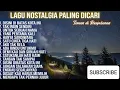 Lagu LAGU NOSTALGIA TAHUN 80-90AN TEMAN DIPERJALANAN | TOP TRENDING🔥