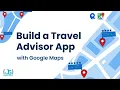 Build and Deploy a Google Maps Travel Companion Application React js