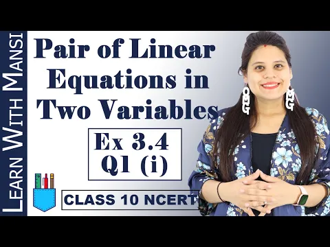 Class 10 Maths Chapter 3 Exercise 3.4 Q1 i Pair Of Linear Equations in Two Variables NCERT - Mathematics video for Grade 10