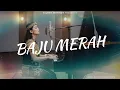 Lagu Baju Merah || Lagu Dayak Kanayatn