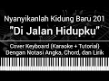 Download Lagu NKB 201 - Di Jalan Hidupku (Not Angka, Chord, Lirik) Cover Keyboard (Karaoke + Tutorial) Lagu Rohani