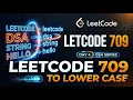 LeetCode 709 To Lower Case DSA Series Day 4