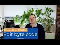 Modify the bytecode and not compiling