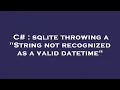 C sqlite throwing a String not recognized as a valid datetime