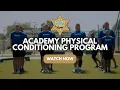 Academy Physical Conditioning Program 2025