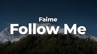 Download Faime - Follow Me (Letra/Lyrics) | Official Music Video MP3