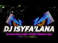 Download Lagu DJ SHOLAWAT ISYFA'LANA FULL BASS PANJANG VIRAL TIKTOK TERBARU 2025