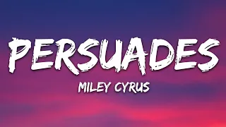 Miley Cyrus - Bass Persuades (Lyrics)