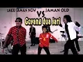 Lagu jaman Now VS jaman Old!!! X GOYANG DUA JARI - ZerosiX park ft. D'Bocah