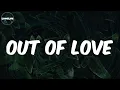 chike - (Lyrics) Out of Love