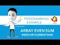 C programming - Sum Array in Even index wise element wise