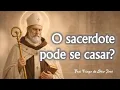 Lagu Santo André Corsini e o celibato sacerdotal: Pode um Bispo ser casado?
