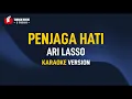 Download Lagu Ari Lasso - Penjaga Hati (Karaoke)