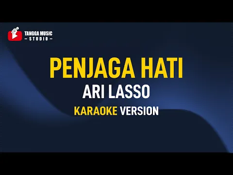 Download MP3 Ari Lasso - Penjaga Hati (Karaoke) Remastered