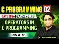 C Programming 02 Operators in C Programming All Branches GATE Crash Course