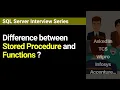 What is the difference between Stored Procedure and Functions