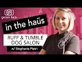 Grooming Salon Tour - In The Haus Ruff Tumble Dog Salon w Stephanie Pietri