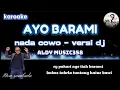 Lagu AYO BARAMI | KARAOKE + LIRIK NADA COWO | VERSI DJ ALDY MUSIC358