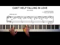 Elvis Presley - Can't Help Falling in Love - Piano Arrangement (FULL SHEET MUSIC)