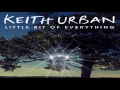Keith Urban A Little Bit Of Everything HQ