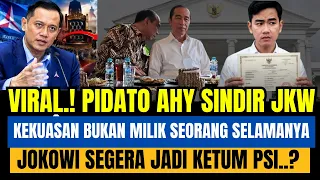 VIRAL.! PIDATO AHY SINDIR JOKOWI KEKUASAN BUKAN MILIK SEORANG SELAMANYA.!