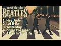 Lagu Best of The Beatles – Greatest Hits Full Album | Hey Jude Let it Be Yesterday |
