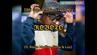 dbn gogo u0026 major league djz roboto ft reece madlisa zuma u0026 luu official audio