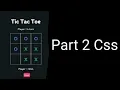 Tic Tac Toe Css Part 2 Html Css Javascript Game Coding Builder Boy
