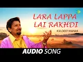 Download Lagu Lara Lappa Lai Rakhdi | Kuldeep Manak | Old Punjabi Songs | Punjabi Songs 2022