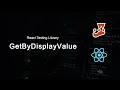 Using getByDisplayValue in react