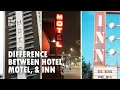 What Is The Difference Between Hotel Motel and Inn