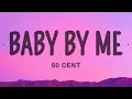 Download Lagu 50 Cent - Baby By Me ft. Ne-Yo