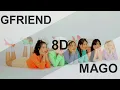 Download Lagu GFRIEND (여자친구) - MAGO [8D USE HEADPHONE] 🎧