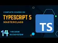 TypeScript 5 Masterclass VSCode ecosystem - Build a Full-Stack App