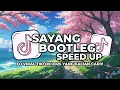 Download Lagu DJ SAYANG BOOTLEG SPEED UP SOUND XPUTZ RMX - DJ VIRAL TIKTOK TERBARU 2025 YANG KALIAN CARI!!