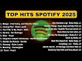 Download Lagu Top Lagu Hits Spotify Indonesia 2025 | Top Spotify Indonesia 2025 | Lagu Hits Spotify 2025