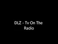 DLZ- Tv On The Radio lyrics