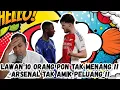Lagu LAWAN 10 ORANG PON TAK BOLEH MENANG !! ARSENAL TAK AMIK PELUANG !!