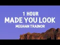 Download Lagu [1 HOUR] Meghan Trainor - Made You Look (Lyrics)