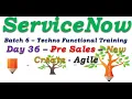 Batch 6 Day 36 Pre Sales - NowCreate